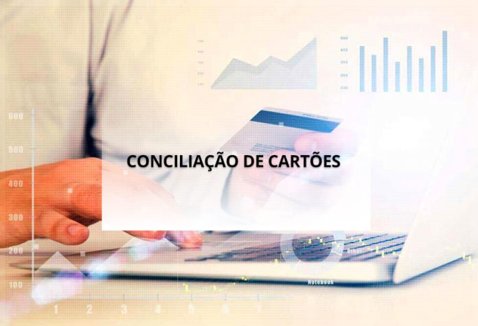 Conciliação de Cartões, qual a sua importância?